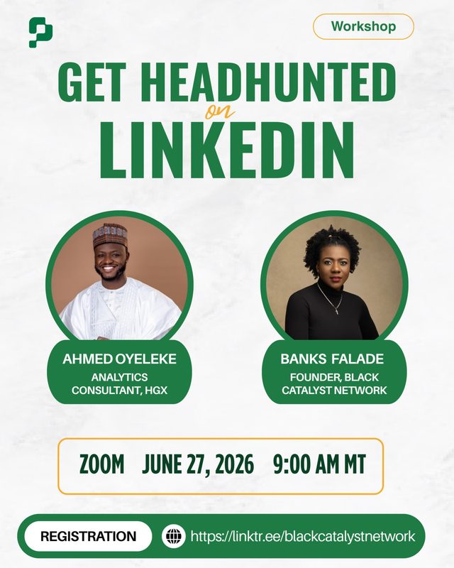 Flyer: Get headhunted on LinkedIn, with Ahmed Oyeleke and Banks Falade, June 27, 2026