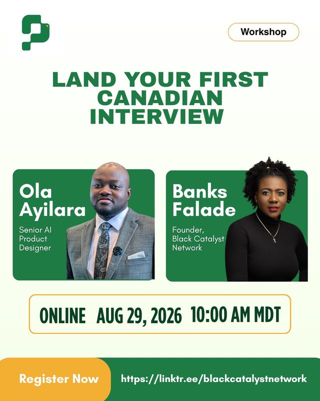 Flyer: Land your first Canadian interview, with Ola Ayilara and Banks Falade, August 29, 2026